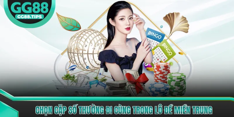 Chọn cặp số thường đi cùng trong lô đề miền trung